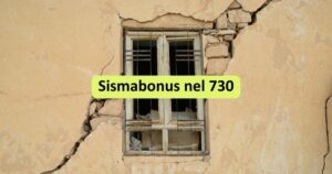 Sismabonus nel 730: l’incentivo finanziario per gli interventi antisismici