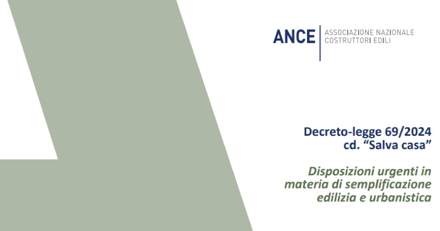 Salva Casa: il dossier Ance sulle modifiche al Testo Unico Edilizia