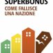 Superbonus. Come fallisce una nazione Copertina flessibile – 15 novembre 2024 - BeBeez