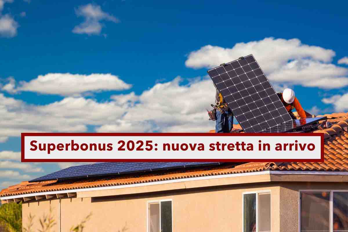 Superbonus 2025, nuova stretta in arrivo, cambiano le detrazioni, le scadenze e i beneficiari: Legge di Bilancio 2025 - Brocardi.it