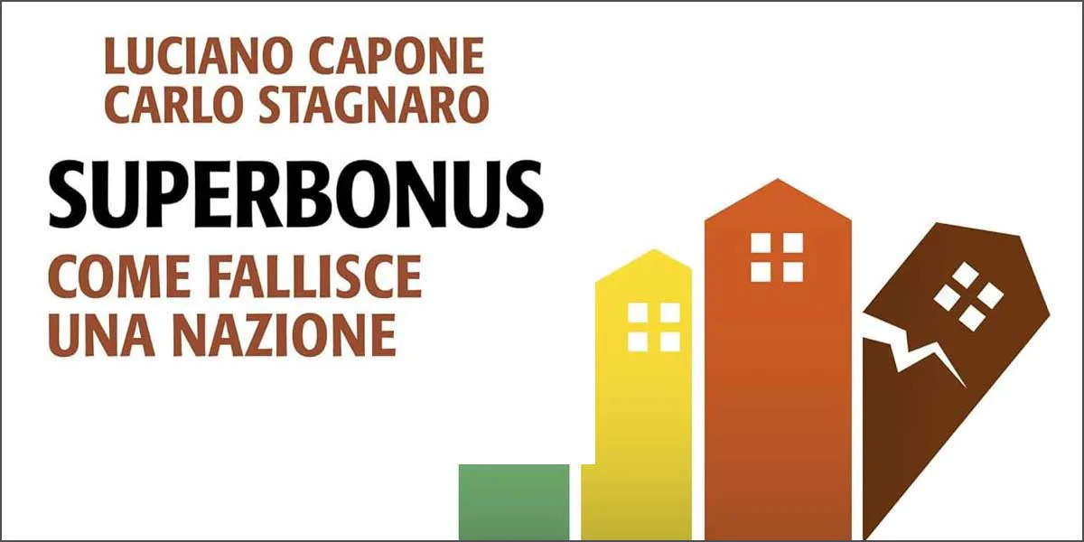 II Superbonus e il fallimento annunciato - Istituto Bruno Leoni